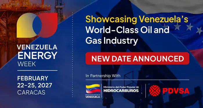 Venezuela Energy Week Rescheduled to February 2027 Amid Growing Global Investment Interest